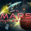 To Mars and Beyond
